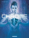 Chrome - Tomes 1 et 2