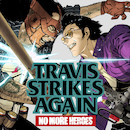 Travis Strikes Again: No More Heroes - No more good games ? 