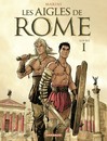 Aigles de Rome (Les) - Livre I